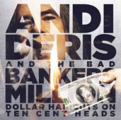 Andi Deris : Million Dollars Haircuts on Ten Cents Heads